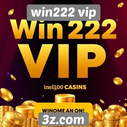Plataforma Win222 VIP apresenta promoções atraentes
